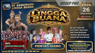 LIVE SANDIWARA LINGGA BUANA Temiyang, Sabtu 26 September 2026  PENTAS SIANG CERITA