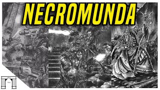 Necromunda The Greatest Hive World In The Imperium A 100 Billion Souls Enslaved To The Manufactorum
