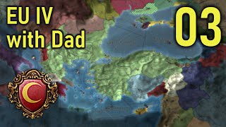 EU4 with Dad ! (Ottomans) - Episode 3