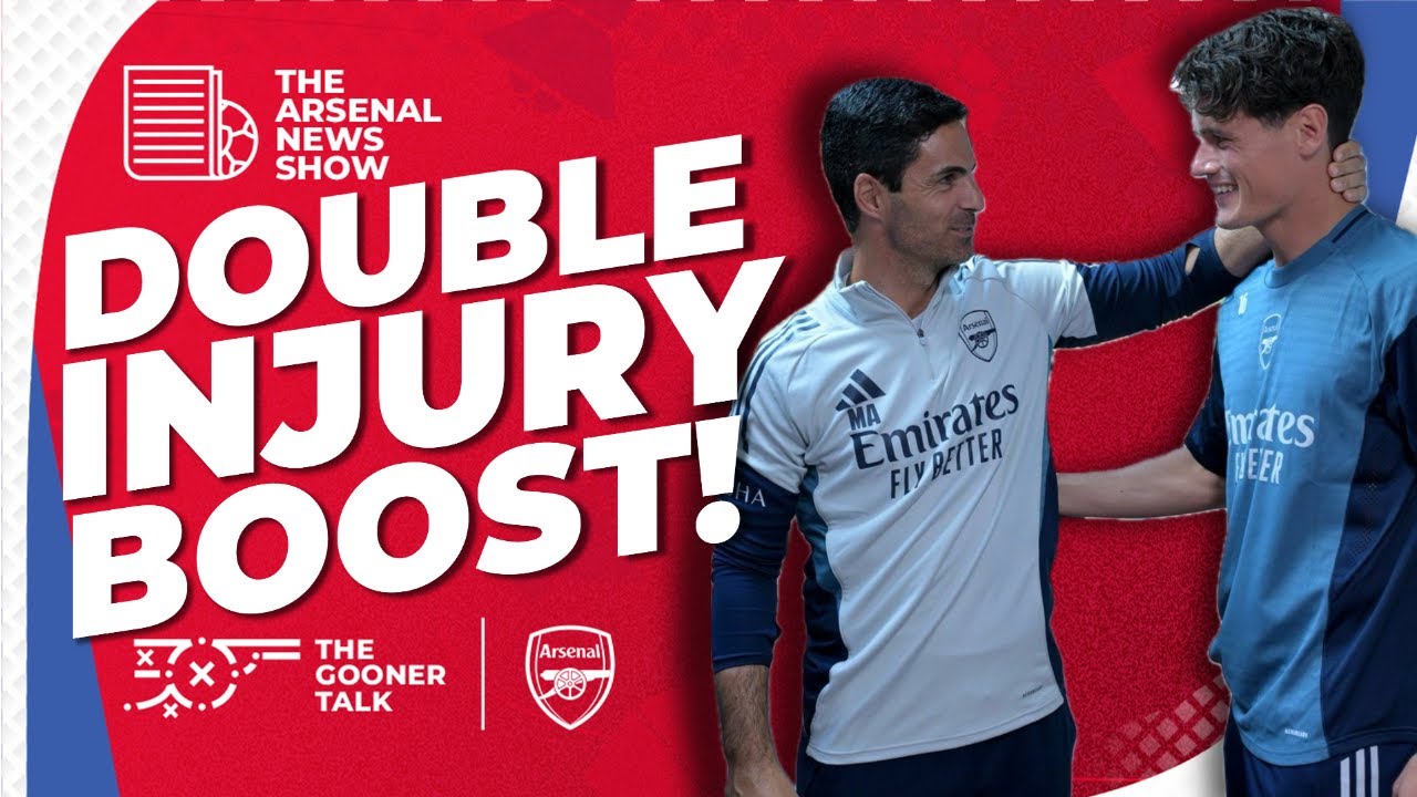 The Arsenal News Show EP635 - Double Injury Boost, Chelsea's 74 Charges, Vieira Details & More!