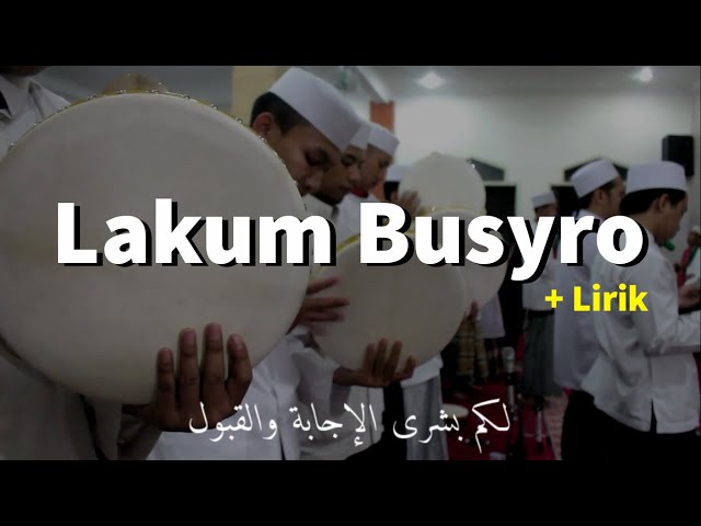 Qasidah Lakum Busyro ( 'Kabar gembira untukmu )- Hadrah Majelis Sayyidul Wujud class=