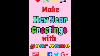 Make New Year Greetings with your name screenshot 1