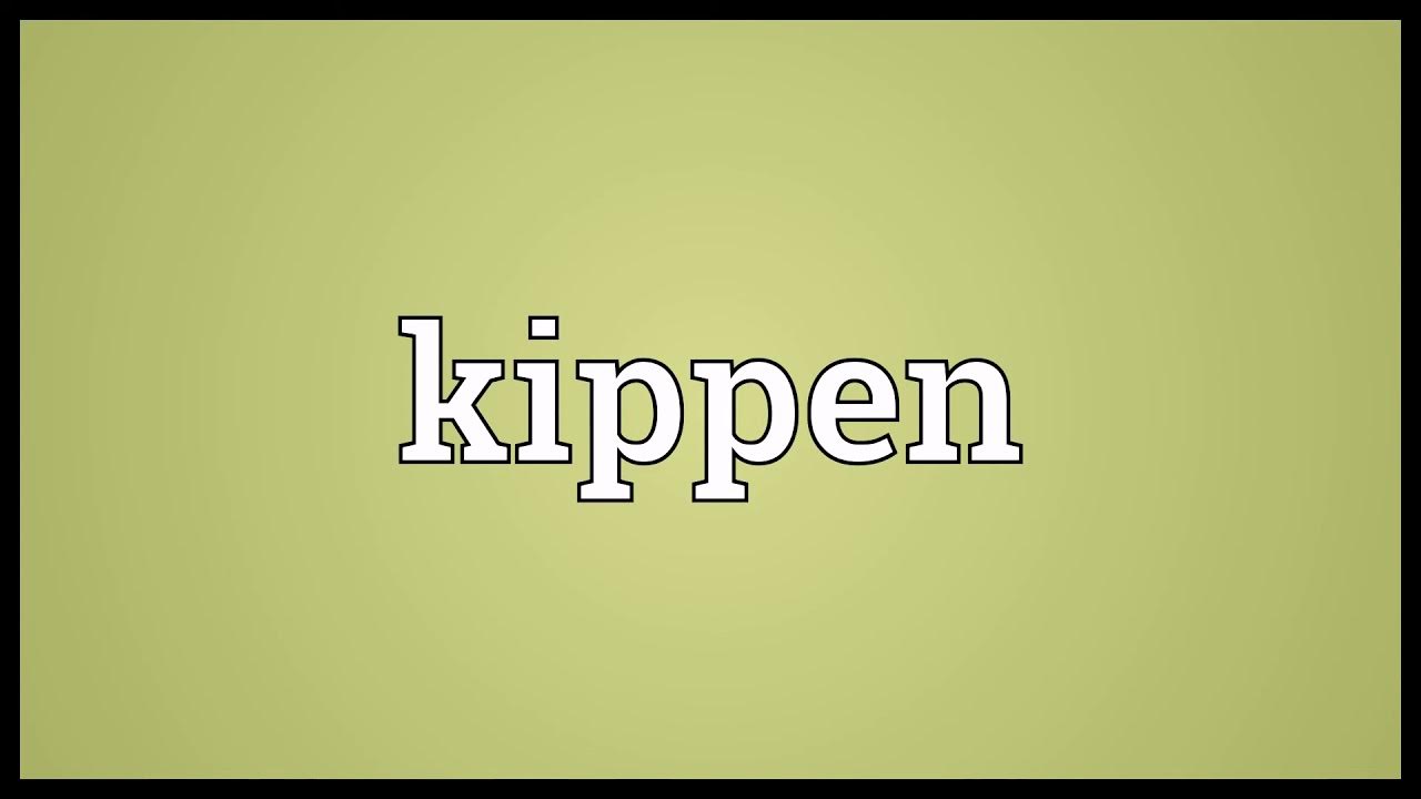 Kippen Meaning YouTube
