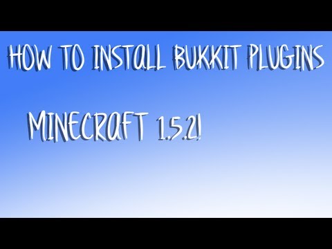 How to install Bukkit Plugins - Minecraft 1.5.2!