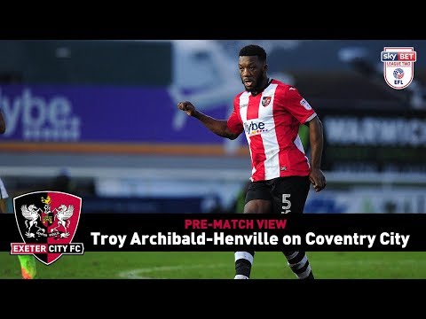 PRE-MATCH VIEW: Troy Archibald-Henville on facing Coventry City | Exeter City Football Club