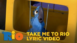 RIO | 'Take Me To Rio' Lyric Video | Fox Family Entertainment