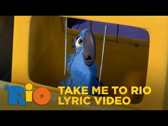RIO | Take Me To Rio Lyric Video | Fox Family Entertainment class=