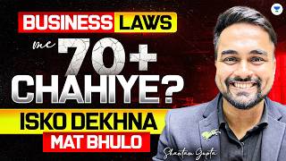 How to Score 70+ Marks in Business Laws | CA Foundation | CA CS Shantam Gupta Guide