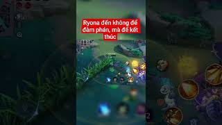 Ryona đến không để đàm phán, mà để kết thúc#liênquânmobile #lienquan #game #aov