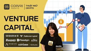 Venture Capital (VCs) là gì? Vai trò của quỹ đầu tư với các dự án crypto