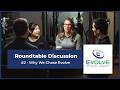 Why We Chose Evolve - Evolve PT Roundtable Discussion - Episode 2