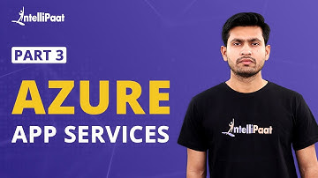 Azure Web App Deployment | Azure App Services Part-3 | Intellipaat