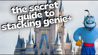 The Secret Guide to Stacking Genie Plus | Must Know Lightning Lane Tips for Walt Disney World