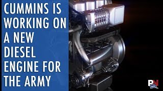 Cummins Is Working On A New Diesel Engine For The Army