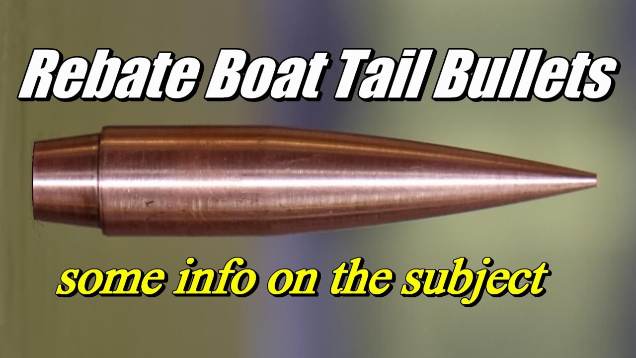 rebate-boat-tail-bullets-some-info-youtube