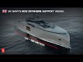 The UK to Build 130 Meters New Offshore Support Vessels to Replace its Aging River Class