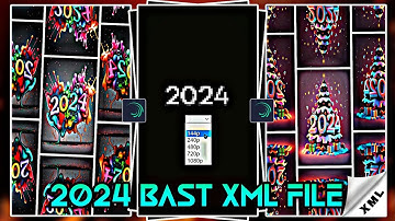 2024 XML || Happy New Year 2024 || New Year Video Edit Xml #xmlfile2024