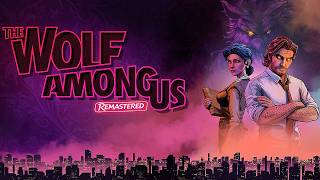 The Wolf Among Us:Remastered Official Trailer (TWAU)