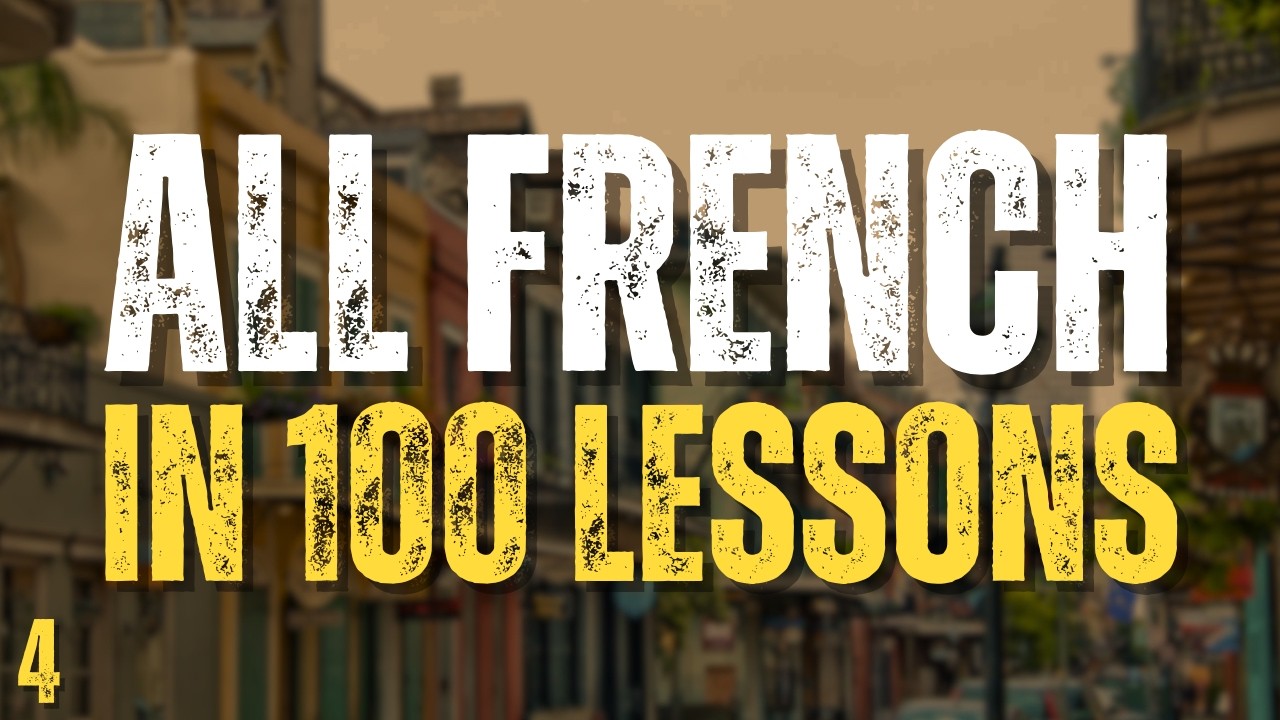 Learn All French in 100 Lessons! Lesson 4 | Essential French Words ...