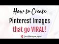 How to Create Pinterest Images that go Viral: Canva Tutorial