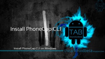 Up and Running with Android PhoneGap/Cordova Development part 3-1 Install PhoneGap