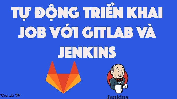 Tự động triển khai job với Gitlab và Jenkins