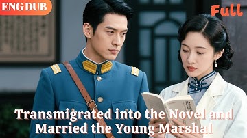 [ENG DUB]🌟I Transmigrated as the Namesake Female Cannon Fodder in the Novel!#drama#minidrama