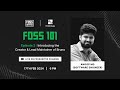 Foss 101  foss clubs  anoop md  foss united