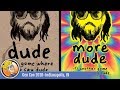 dude and more dude — game overview at Gen Con 2018 dude and more dude — game overview at Gen Con 2018