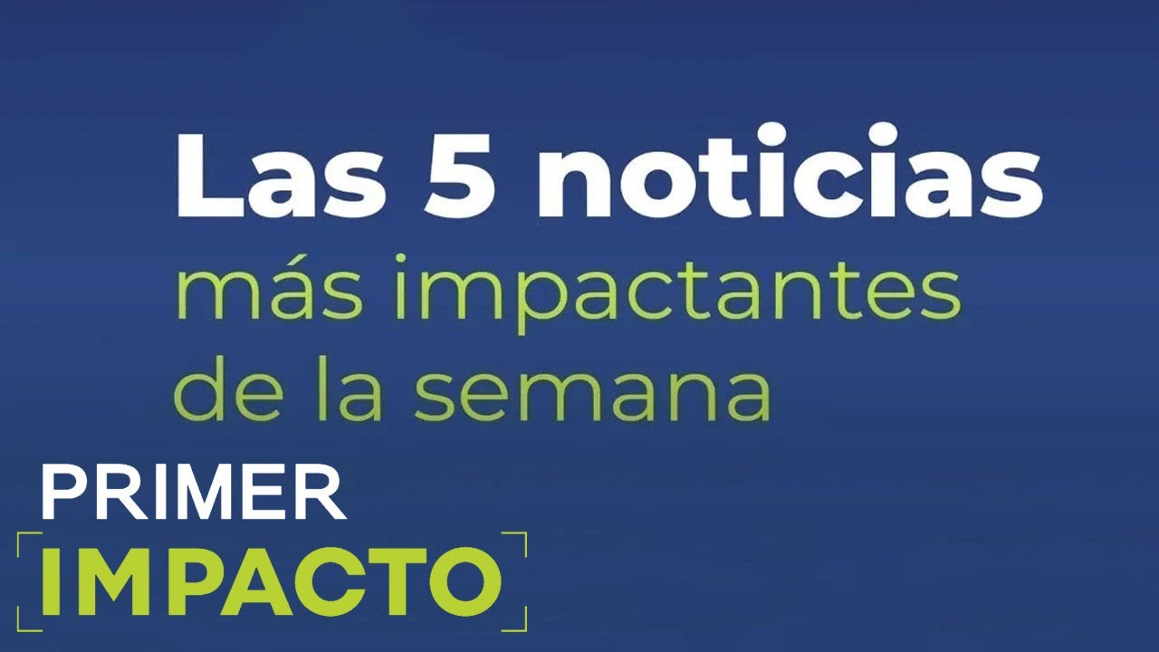 Las Noticias Más Impactantes de la Semana I 13 al 19 de Abril
