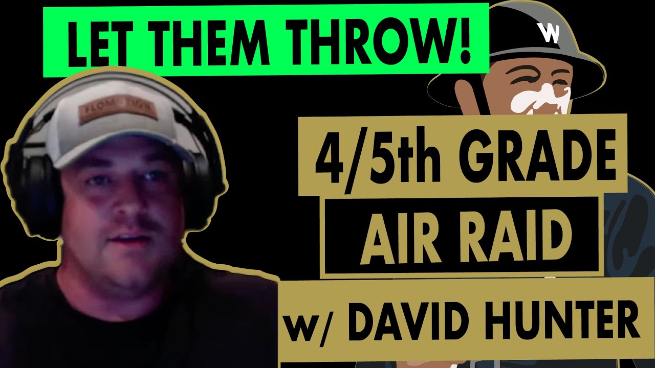 Let Them Throw: David Hunter & His High Flying 4th & 5th Grade Air Raid