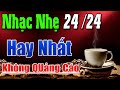 Cafe Nhạc Không Lời 2021 | Hòa Tấu Guitar Vàng | Nghe 24/24 Không Quảng Cáo - Nhạc Sống Bảo Nguyên