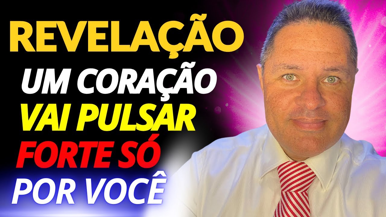 REVELAÇÃO SURPREENDENTE😱UM CORAÇÃO ️VAI PULSAR FORTE SÓ POR VOCÊ😍UM ...