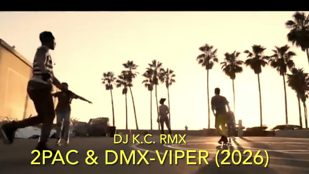 2Pac & DMX - VIPER (2026) DJ K.C Remix 