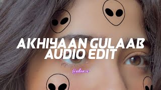 Ankhiyaan Gulaab Mitraz Edit Audio