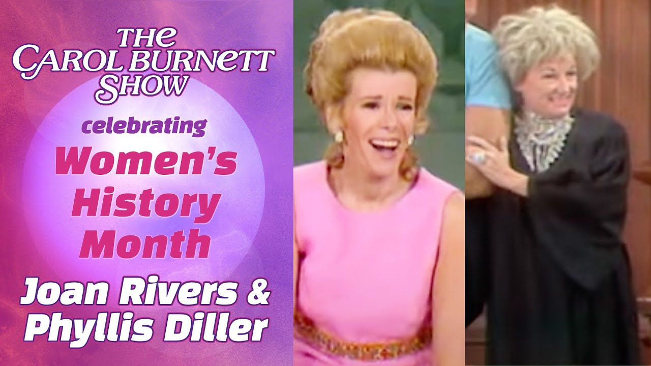 Honoring Joan Rivers and Phyllis Diller on the Carol Show! YouTube