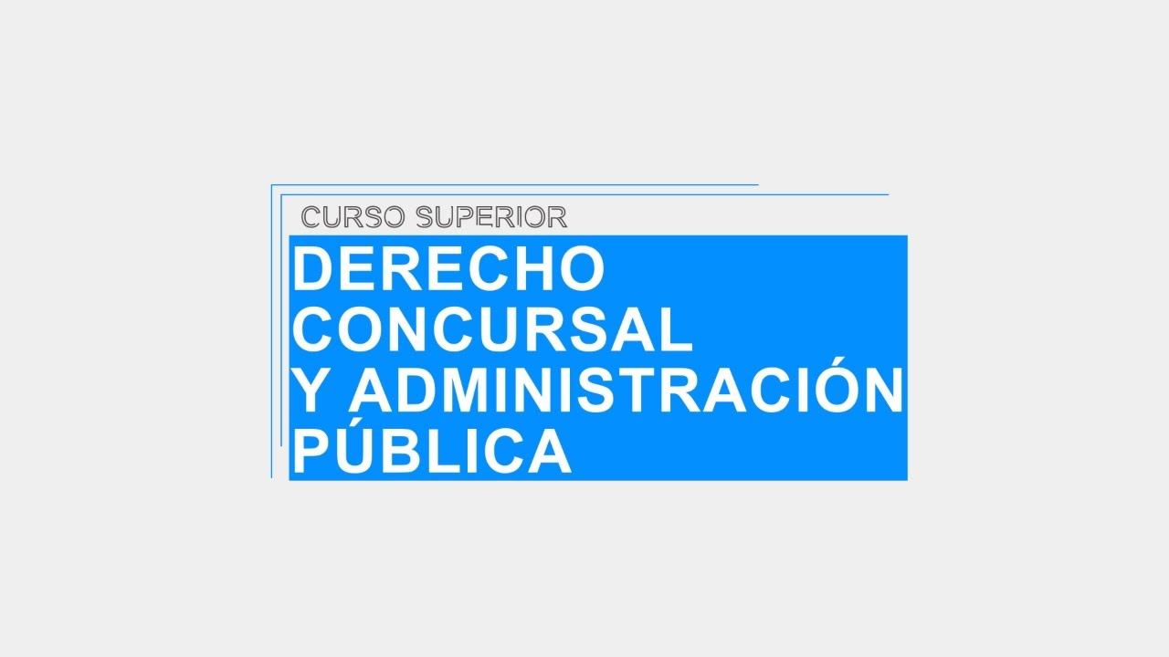 ISEL Curso Superior en Derecho Concursal y Administración Pública