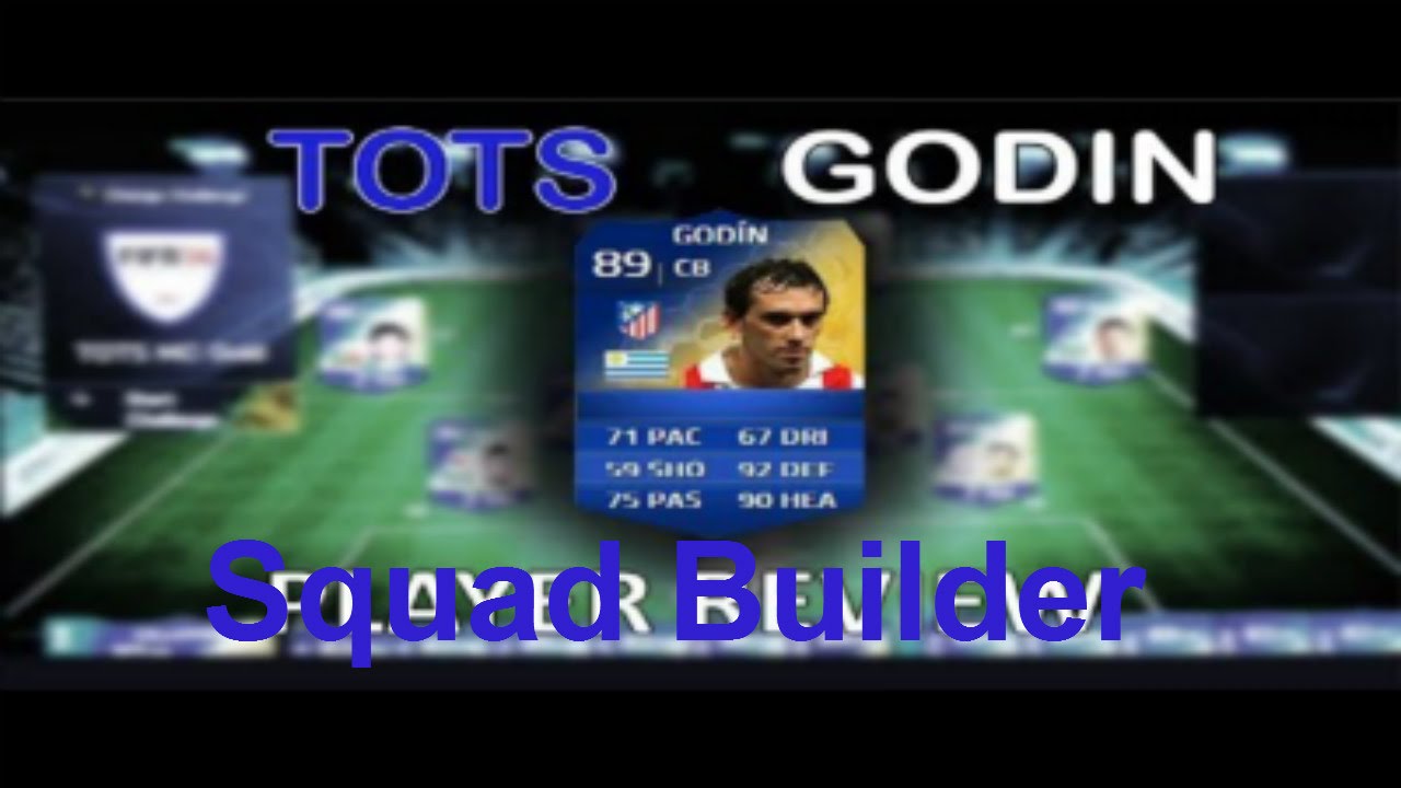 Fifa 14 700k TOTS Godin Squad Builder