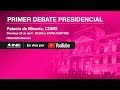 Primer Debate Presidencial #Elecciones2018