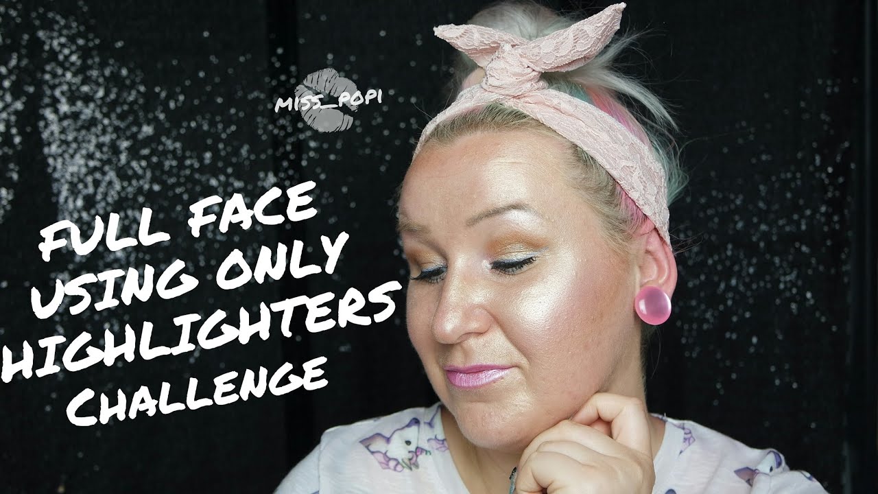 FULL FACE USING ONLY HIGHLIGHTERS Challenge ♥ miss_popi YouTube