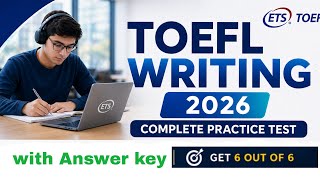 TOEFL Writing 2026 Complete Practice Test 