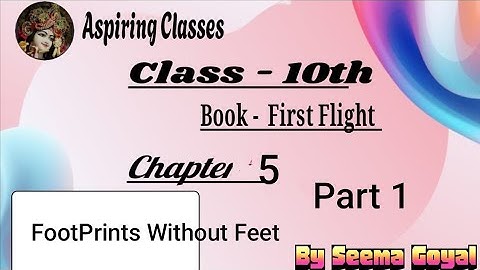 Footprints Without Feet, Class -10th, lesson. _5, English#detailed explanation#useful for HTET