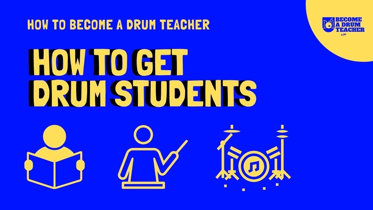 How To Get Drum Students A Drum Teacher YouTube