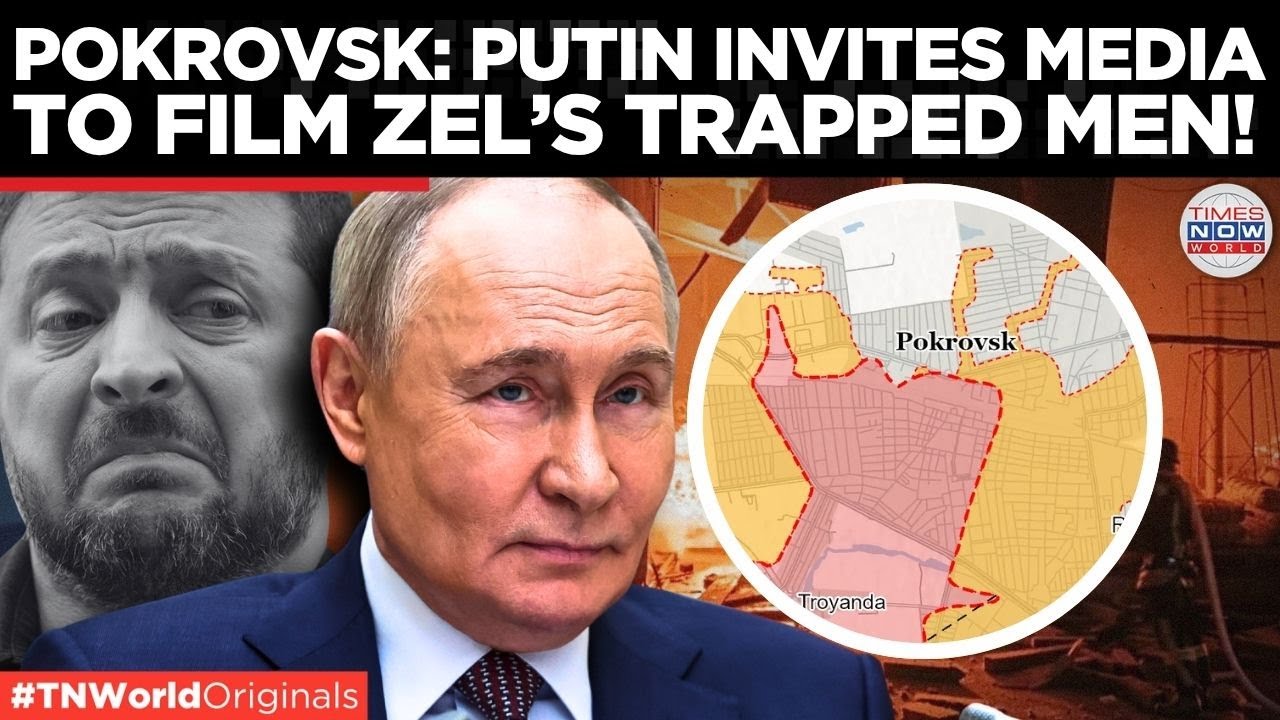 PUTIN’S WAR SPECTACLE: Journalists Invited To Witness Pokrovsk’s Fall | Times Now World
