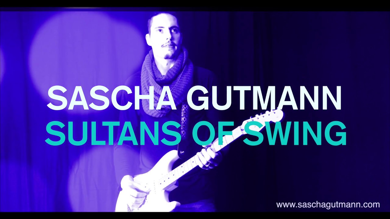 Sultans of Swing (Dire Straits ) - Sascha Gutmann