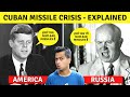 Cuban Missile Crisis Explained in Hindi: Cuban Missile Crisis के दौरान क्या हुआ था?