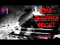 One strange night  volume 2  supernatural storytime e299