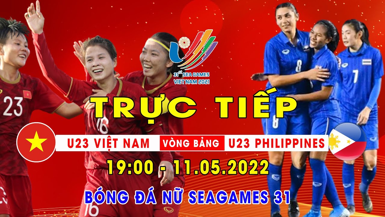 🔴Trực tiếp U23 VIỆT NAM vs U23 PHILIPPINES | Trực Tiếp Bóng Đá Hôm Nay Seagames 31 | TV24h