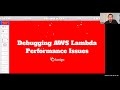 Webinar: Debugging Lambda Performance Issues