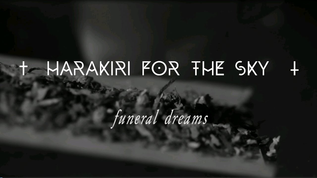 Харакири текст. Funeral Dreams Harakiri for the Sky. Harakiri for the Sky - arson. Harakiri for the Sky 2014 Aokigahara пластинка. Sky one Funeral.